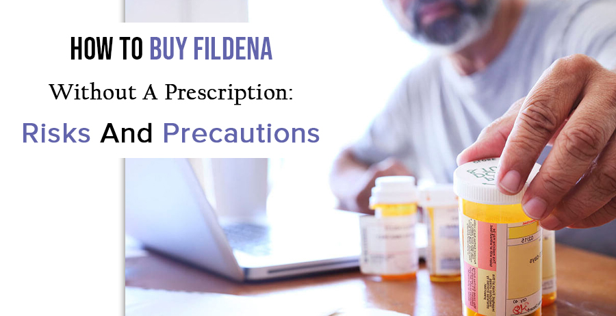 How To Buy Fildena Without A Prescription