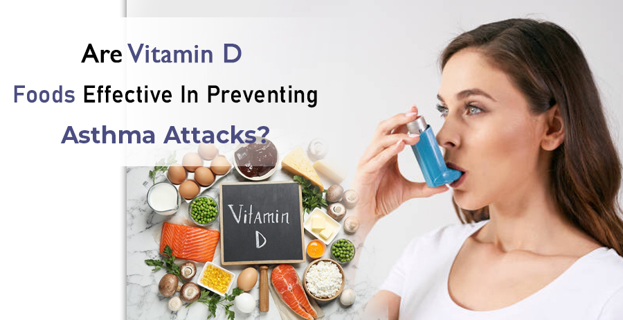 Vitamin D Foods Effective In Preventing Asthma Attacks